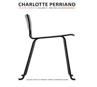 Charlotte Perriand: Volume 2: Complete Works. 1940-1955 (Charlotte Perriand Complete Works)