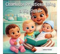 Charlotte Practices Being a Big Sister