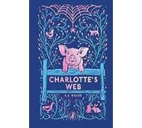 Charlotte S Web : 70th Anniversary Edition
