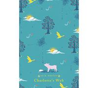 Charlotte´s Web: E. B. White (Puffin Clothbound Classics)