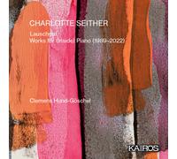 Charlotte Seith Charlotte Seither: Lauschgut: Works For (Inside) Piano (198 (CD)