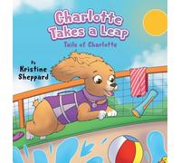 Charlotte Takes a Leap (Tails of Charlotte)