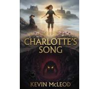 Charlotte's Song: A Middle Grade Fantasy Adventure series for Ages 8-12 (The Viking's Apprentice)