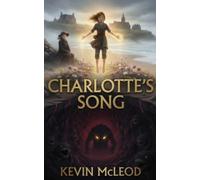 Charlotte's Song: A Middle Grade Fantasy Adventure series for Ages 8-12 (The Viking's Apprentice)