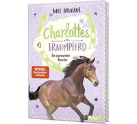 Charlottes Traumpferd 3: Ein unerwarteter Besucher