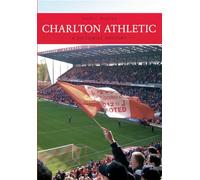 Charlton Athletic A Pictorial History