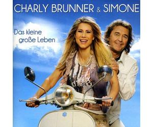 Charly Brunner & Simone - Das Kleine Grosse Leben