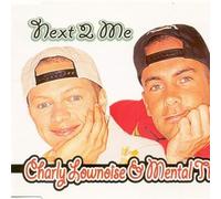 Charly Lownoise & Mental Theo - Next 2 Me
