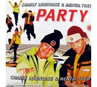 Charly Lownoise & Mental Theo - Party