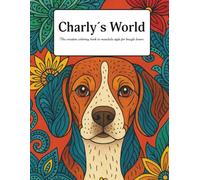 Charly´s World: The creative coloring book in mandala style for beagle lovers