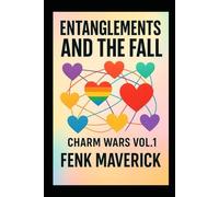 Charm Wars : Entanglements and the fall: 1 (Charm Wars Duology: A Multicultural Romantic Suspense Series)