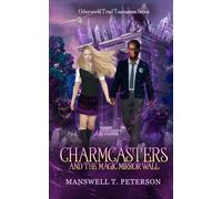 Charmcasters and the Magic Mirror Wall (Charmcasters Academy)