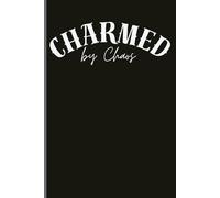 Charmed by Chaos: Your Personal Journal for Navigating the Whirlind