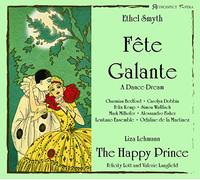 Charmian Bedford - Smyth: Fête Galante; Lehmann: The Happy Prince