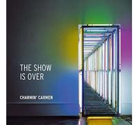Charmin' Carmen - The show is over