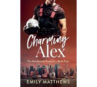 Charming Alex: 4 (The MacDonald Brothers)