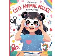 Charming Animal Masks: Activity Book for Kids