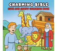 Charming Bible: Cute and Comfy Coloring Book (Charming Coloring Books)