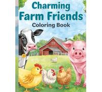 Charming Farm Friends: Coloring Book