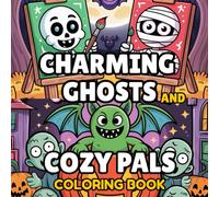 Charming Ghosts and Cozy Pals Coloring Book: 40+ Cute and Cozy Halloween Designs for Teens and Adults - Stress-Relieving Fun