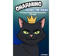 Charming Makes the Rules: The Day a Puppy Ruined Everything (Almost)