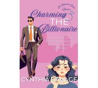 Charming the Billionaire: 4 (Reluctant Bride)