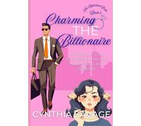 Charming the Billionaire (The Reluctant Bride)