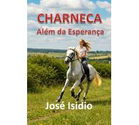 CHARNECA Além da Esperança