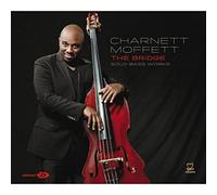Charnett Moffett - The Bridge