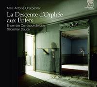 Charpentier Marc-Antoine - Descente D'orphée Aux Enfers