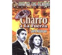 Charro a La Fuerza [Reino Unido] [DVD]