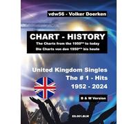 CHART-HISTORY: The # 1 - Hits UK Singles 1952 - 2004 B & W (ES.001.blw): Alle Spitzenreiter der UK Single-Charts von 1952 bis heute