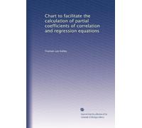 Chart to facilitate the calculation of partial coefficients of correlation and regression equations
