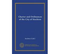Charter and Ordinances of the City of Stockton