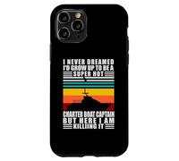 Charter Boat Captain I Never Dreamed I Would Run A Charter Carcasa para iPhone 11 Pro