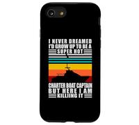 Charter Boat Captain I Never Dreamed I Would Run A Charter Carcasa para iPhone SE (2020) / 7/8