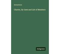 Charter, By-laws and List of Members