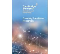 Charting Translation Reception: Methods and Challenges (Elements in Translation and Interpreting)