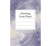 Charting Your Chart A Mental Health Journal - Lined Notebook for Astrology, Therapy & Self-Reflection, 6x9, 200 Pages