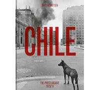 Chas Gerretsen - Chile: the photo archive 1973-1974