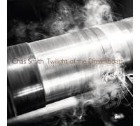 Chas Smith : Twilight of the Dreamboats. Smith.