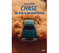 Chase: 100 Years of Car Chases in Film (Collana Visio - Serie Duetti - Auto e film)