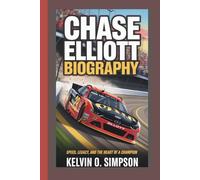 CHASE ELLIOTT BIOGRAPHY: Speed, Legacy, and the Heart of a Champion