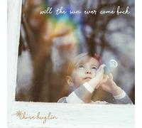 Chase Huglin - Will The Sun Ever Come Back [Vinilo]