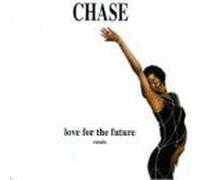 Chase - Love for the Future