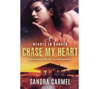 Chase my Heart: 2 (Hearts in Danger)