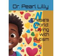 Chase’s World: Living with Autism