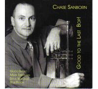 Chase Sanborn - Good to the Last Bop!