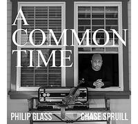 Chase Spruill (Violine) - Philip Glass: A Common Time