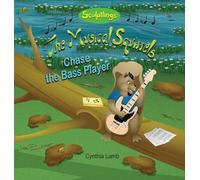 Chase The Bass Player: Sculptlings Music Book (Encouraging Book About Not Giving Up, Teaches the Importance of Practicing, How To Handle The Disappointment Of Forgetting) (The Musical Squirrels)
